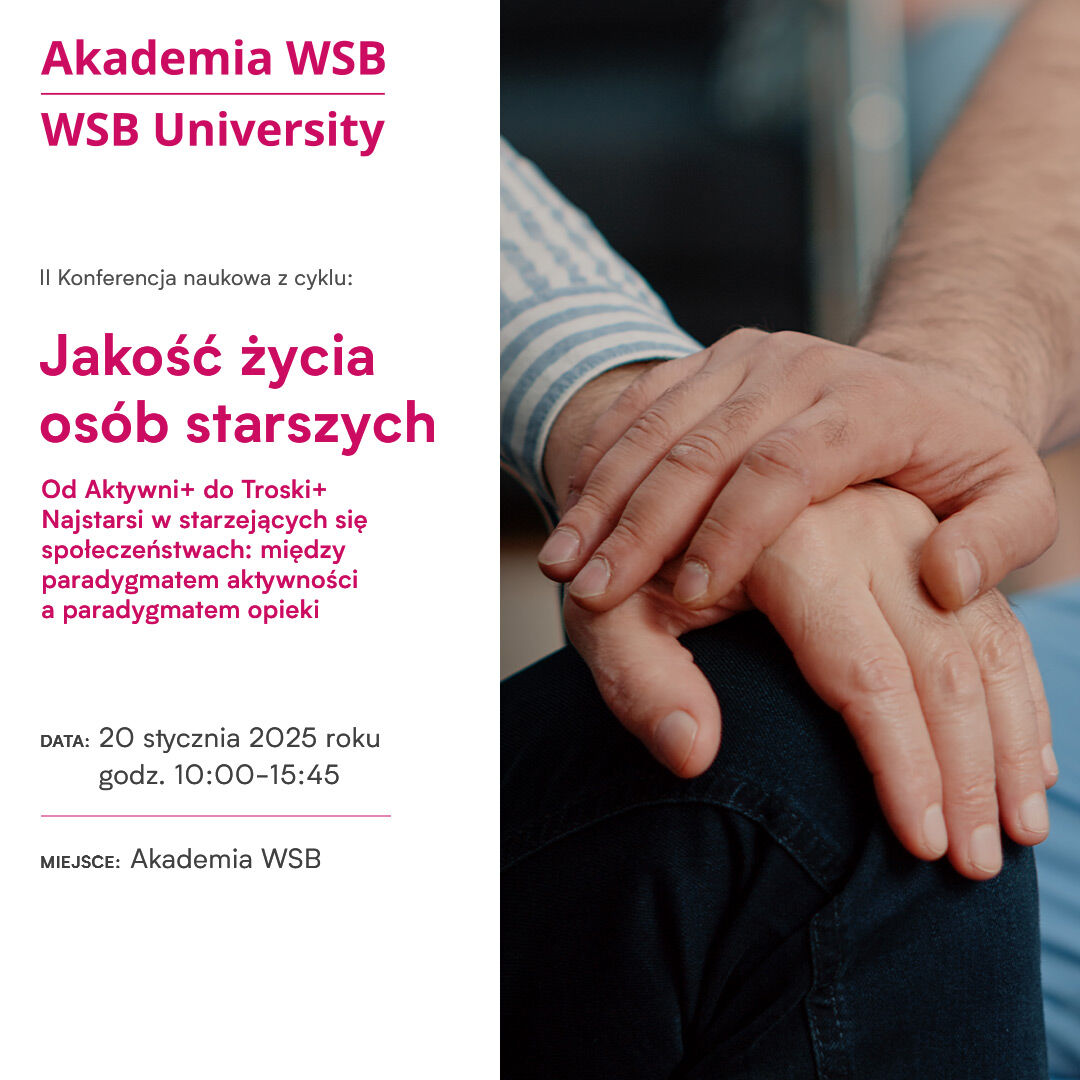 II Konferencja Naukowa „Jakość życia osób starszych” – od Aktywni+ do Troski+